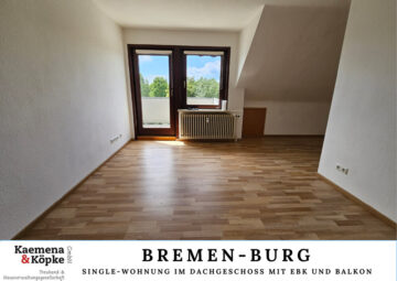SOFORT FREI: Helle Single-Wohnung mit Duschbad, EBK und Balkon, 28717 Bremen, Dachgeschosswohnung